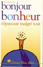 Bonjour bonheur, s'épanouir malgré tout